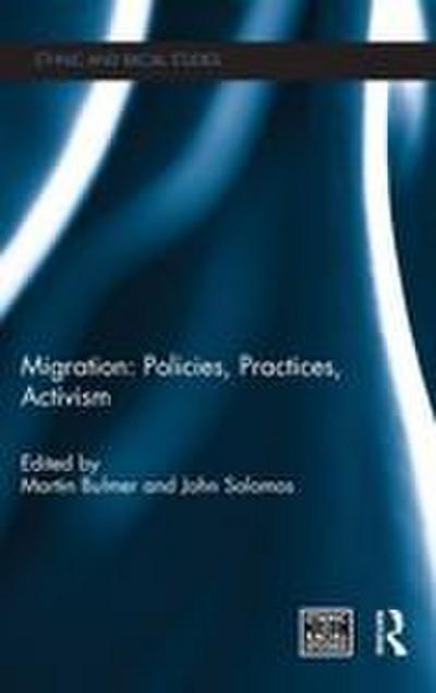 Migration: Policies, Practices, Activism