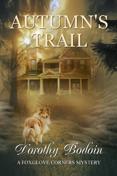 Autumn’s Trail (A Foxglove Corners Mystery, #33)