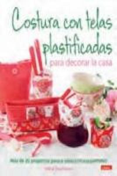 Costura con telas plastificadas para decorar la casa