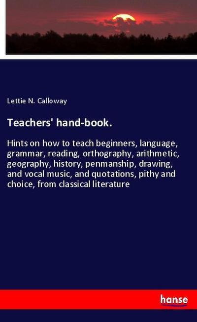 Teachers’ hand-book.