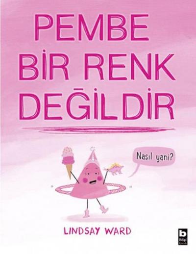 Pembe Bir Renk Degildir
