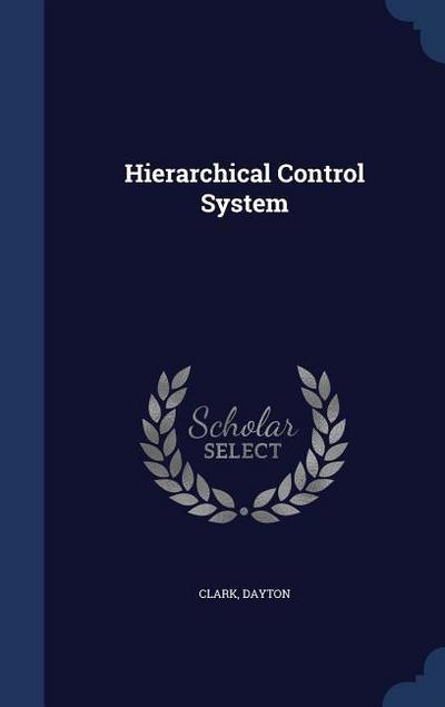 Hierarchical Control System