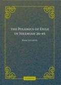 Polemics of Exile in Jeremiah 26-45