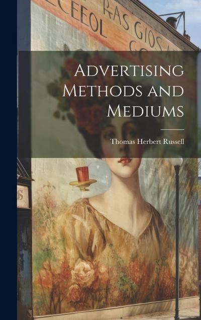 Advertising Methods and Mediums