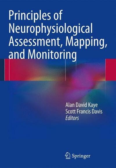 Principles of Intraoperative Neurophysiological Monitoring