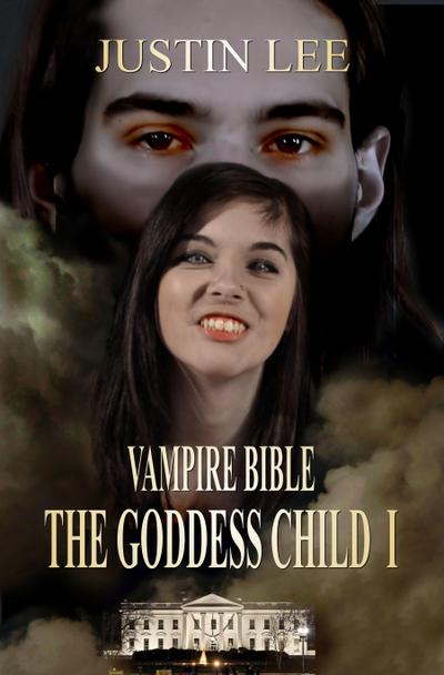 Goddess Child I [Vampire Bible]