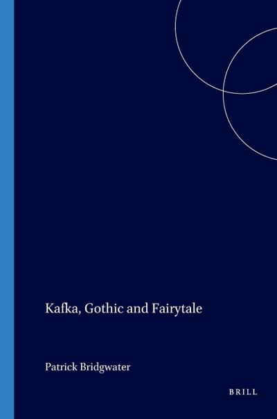 Kafka, Gothic and Fairytale