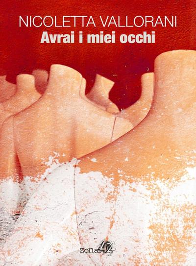 Vallorani, N: Avrai i miei occhi