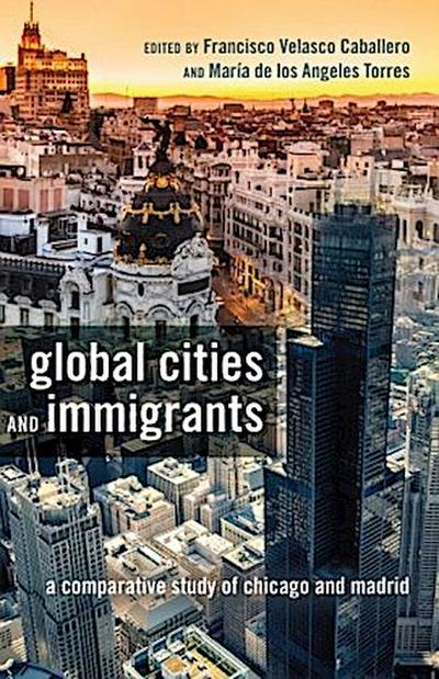 Global Cities and Immigrants
