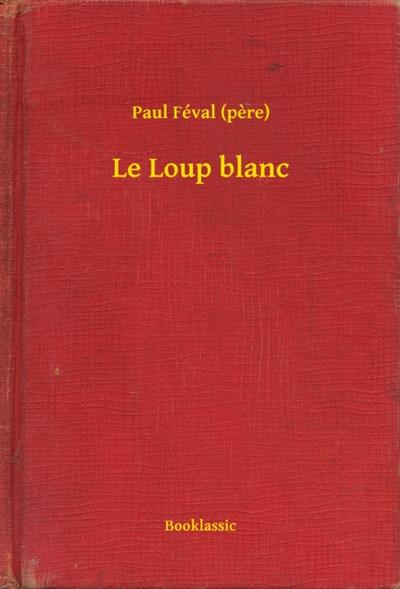 Le Loup blanc