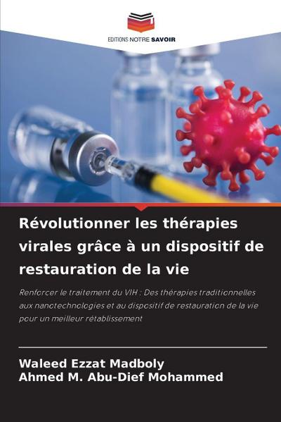 Révolutionner les thérapies virales grâce à un dispositif de restauration de la vie