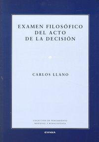 Examen filosófico del acto de la decisión