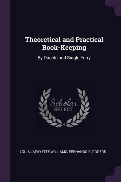 Theoretical and Practical Book-Keeping