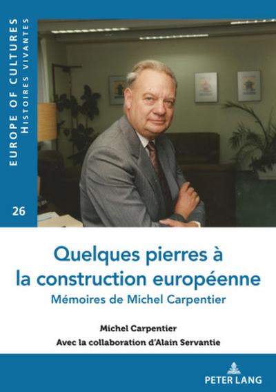 Quelques pierres à la construction européenne