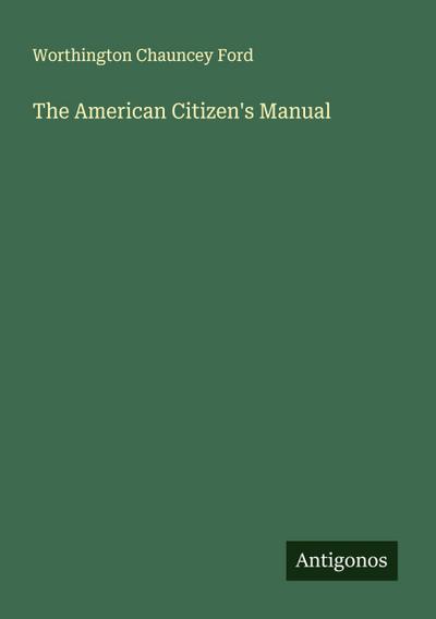 The American Citizen’s Manual