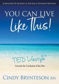 You Can Live Like This!