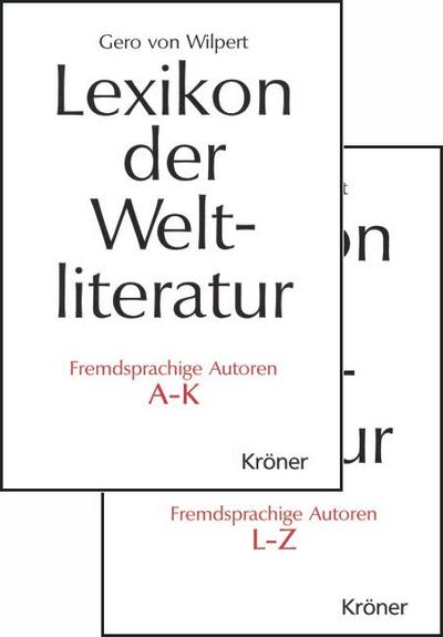 Lexikon der Weltliteratur - Fremdsprachige Autoren