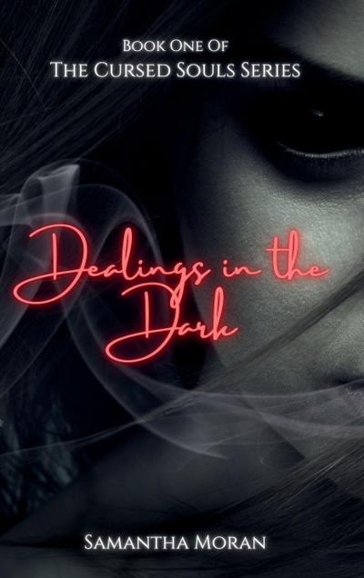 Moran, S: Dealings in the Dark