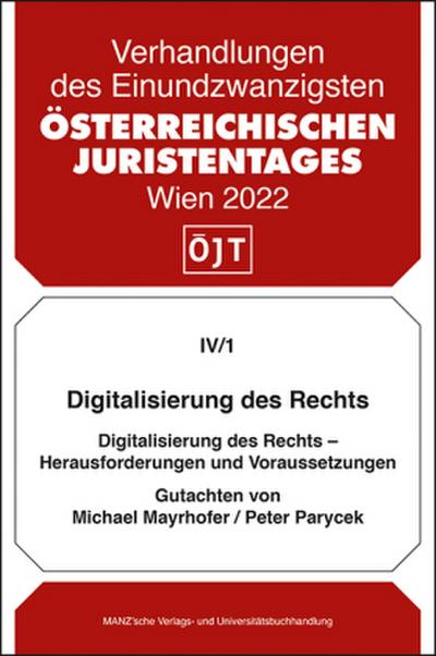 Digitalisierung des Rechts - Herausforderungen und Voraussetzungen