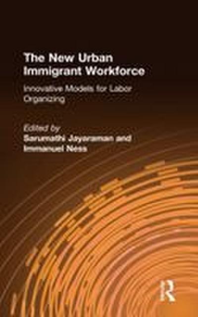 The New Urban Immigrant Workforce