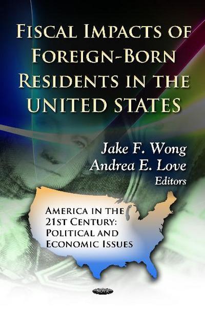 Fiscal Impacts of Foreign-Born Residents in the U.S.