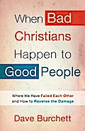 When Bad Christians Happen to Good People