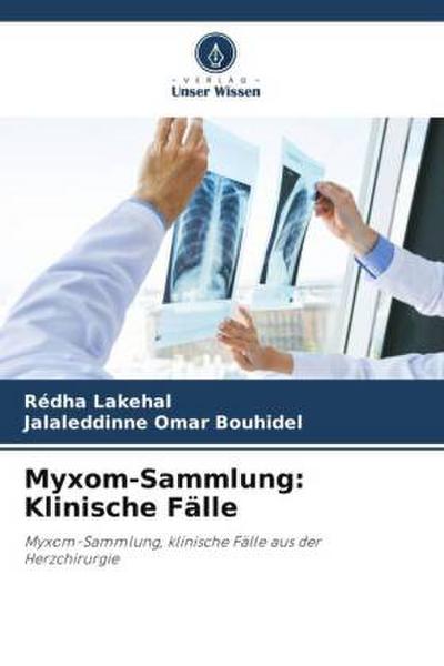 Myxom-Sammlung: Klinische Fälle