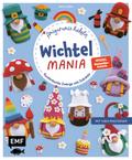 Wichtelmania – Wichtel-Amigurumis häkeln mit @muffi_corn