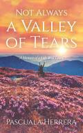 Not Always a Valley of Tears