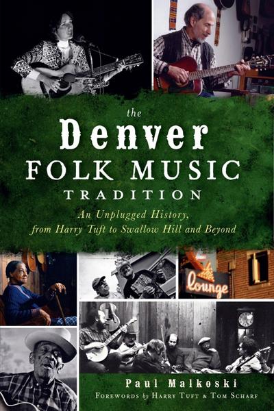 Denver Folk Music Tradition, The
