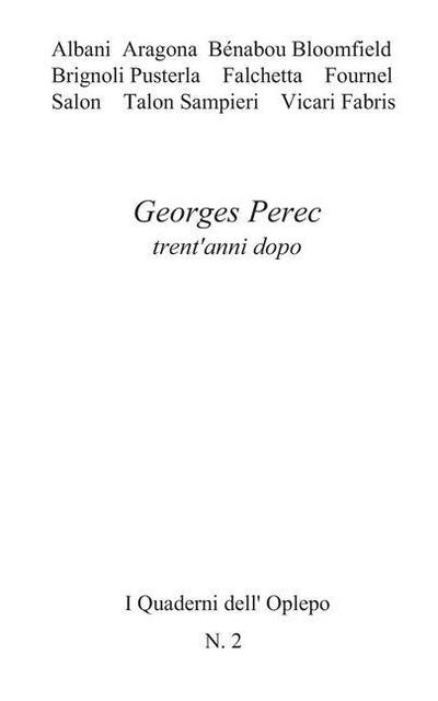 Georges Perec trent’anni dopo