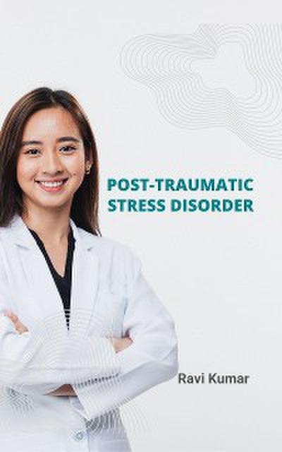 Post-traumatic stress disorder