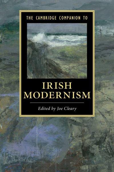 The Cambridge Companion to Irish Modernism