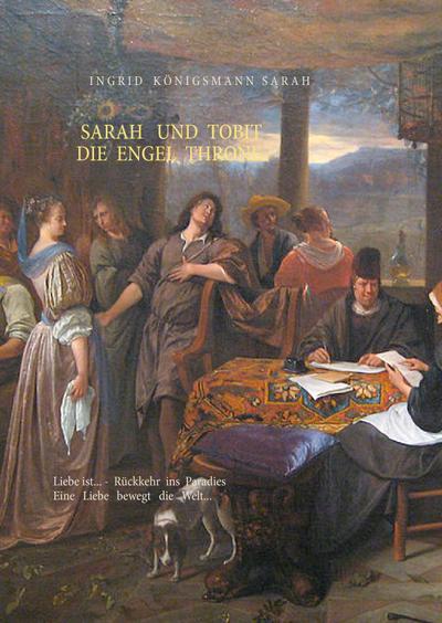Sarah und Tobit, die Engel Throne