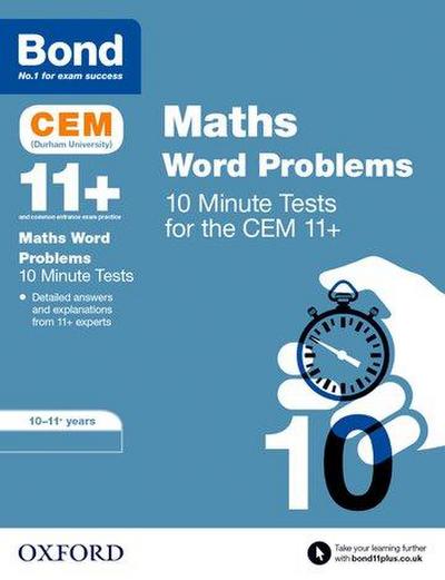 Bond 11+ CEM Maths Word Problems 10 Minute Tests: Ready for the 2025 Cambridge Select Insight exam