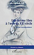 Une femme libre à l’orée du XXe siècle