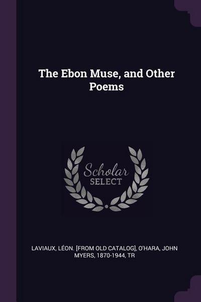 The Ebon Muse, and Other Poems