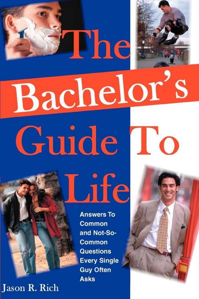 The Bachelor’s Guide To Life