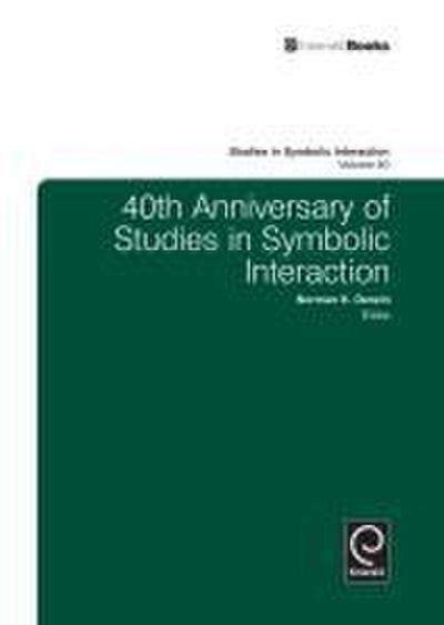 40th Anniversary of Studies in Symbolic Interaction