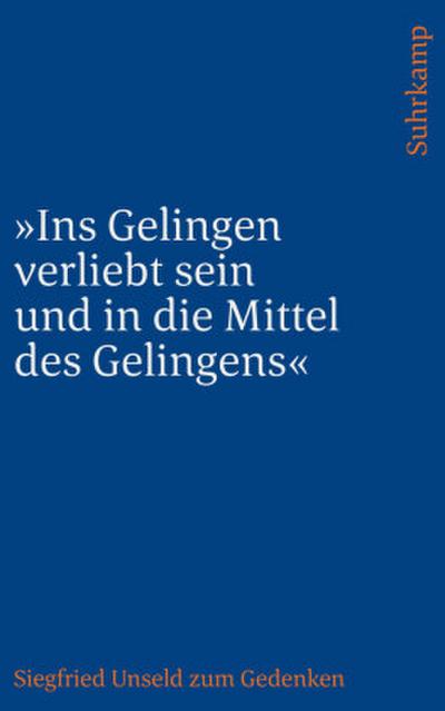 ’Ins Gelingen verliebt sein und in die Mittel des Gelingens’