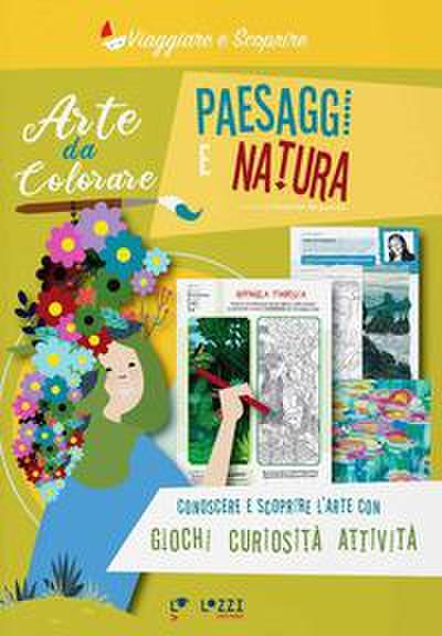 Paesaggi e natura. Arte da colorare