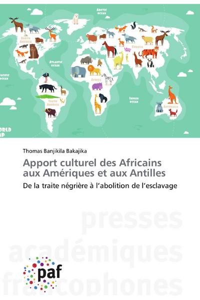 Apport culturel des Africains aux Amériques et aux Antilles