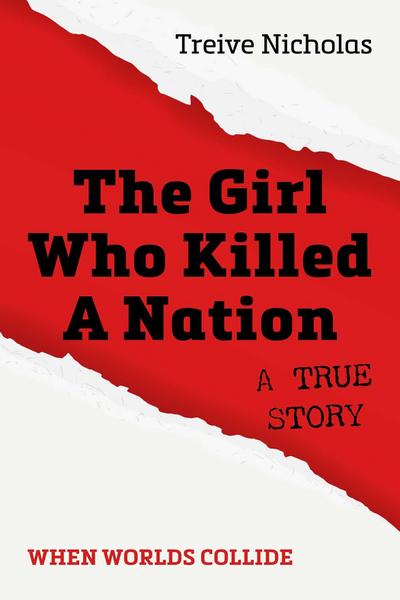 The Girl Who Killed a Nation