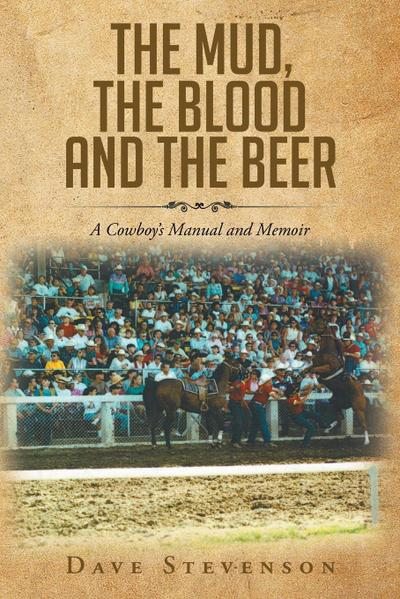 The Mud, The Blood And The Beer