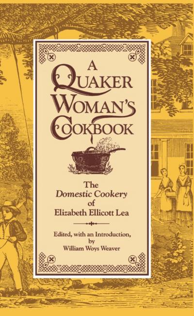 A Quaker Woman’s Cookbook