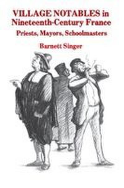 Village Notables in Nineteenth-Century France
