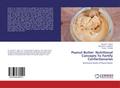Peanut Butter: Nutritional Concepts To Fortify Con