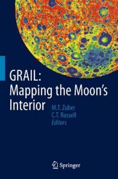 GRAIL: Mapping the Moon’s Interior