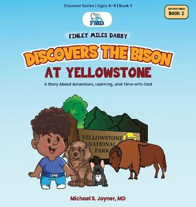 Finley Miles Darby Discovers the Bison at Yellowstone