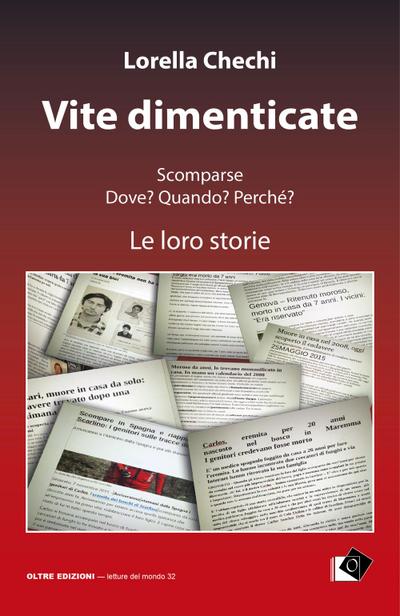 Vite dimenticate. Scomparse. Dove? Quando? Perché? Le loro storie